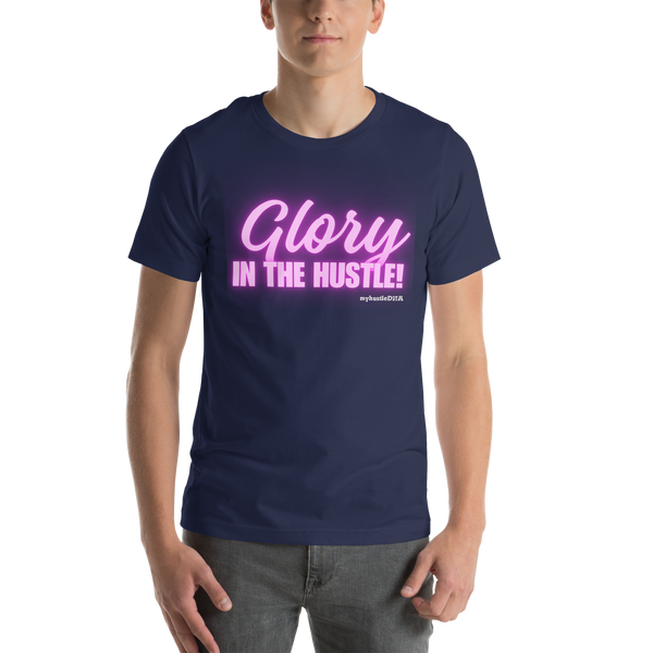 myHustleDNA Glory in the Hustle Unisex t-shirt