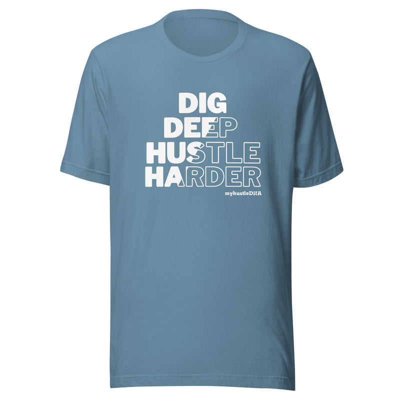 myhustleDNA Dig Deeper Unisex t-shirt